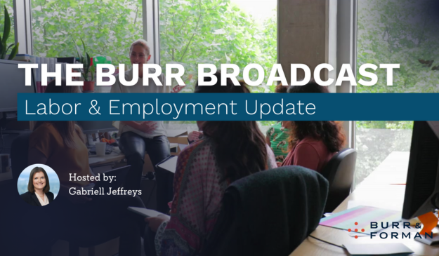 The Burr Broadcast, Labor & Employment Update with Gabriell Jeffreys